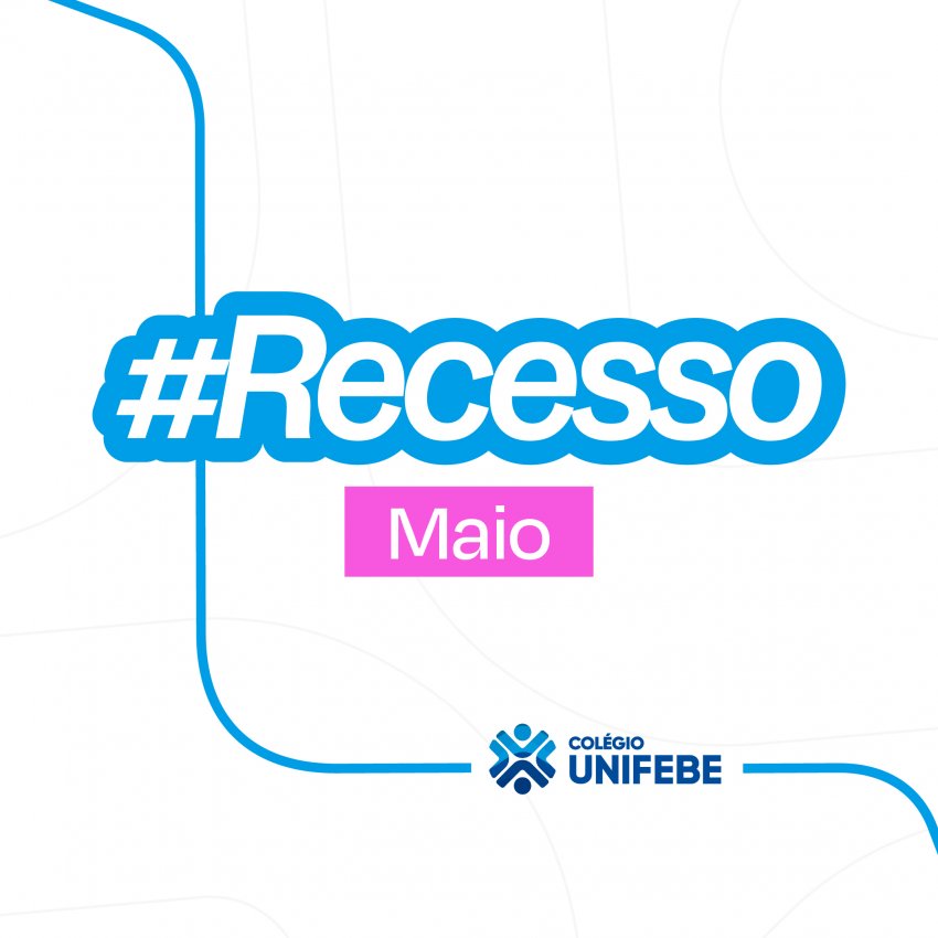 Colégio UNIFEBE estará em recesso no Dia do Trabalhador