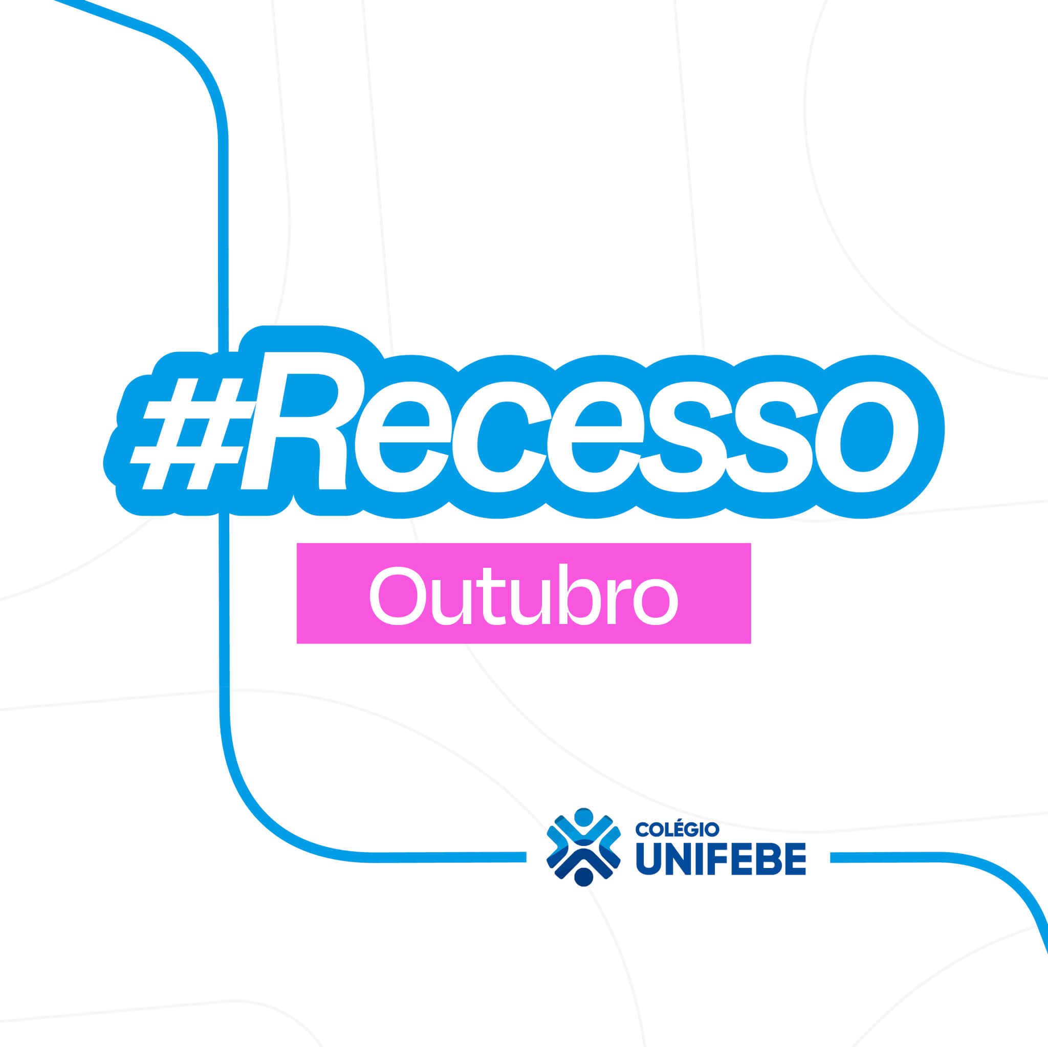 Colégio UNIFEBE estará em recesso administrativo e escolar nos dias 12 e 13 de outubro